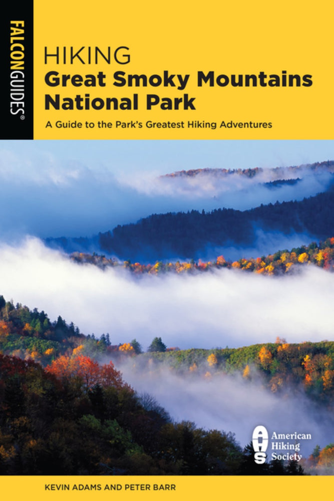 Falcon Guides: Hiking Great Smoky Mountains National Park 3rd Edition