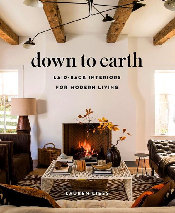 Down to Earth: Laid Back Interiors for Modern Living Hardcover