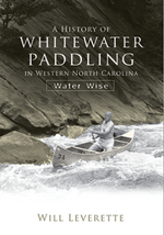 A History of Whitewater Paddling in Western NC